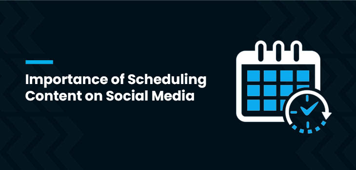 Importance of Scheduling Content on Social Media