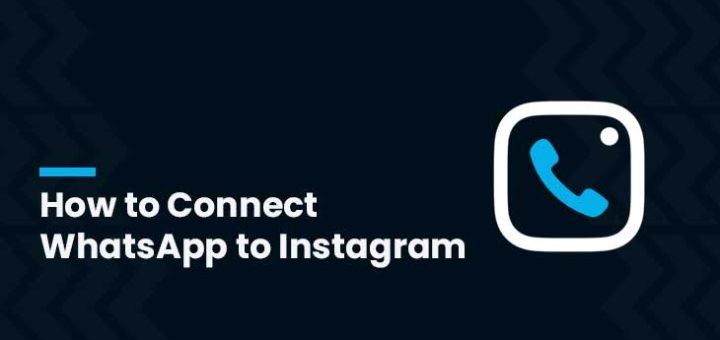 How to Connect WhatsApp to Instagram