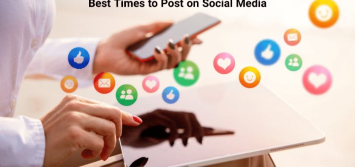 Best Times to Post on Social Media