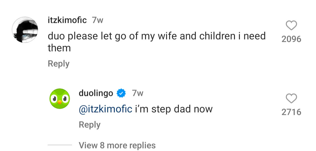 Screenshot of Duolingo's Instagram comment section. A user says "duo please let go of my wife and children i need them" and the Duolingo account replies, "i'm step dad now." This demonstrates Duolingo's witty tone as part of an Instagram comment strategy.