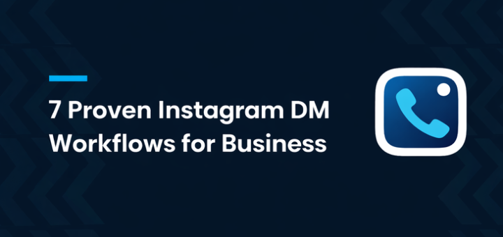 7 Instagram DM Workflows Every Busines